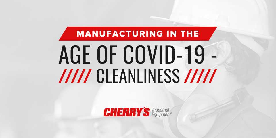 在Covid-19清洁时代的制造业