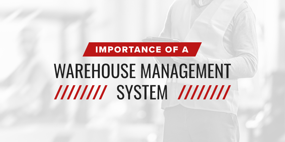 为什么仓库管理系统很重要?